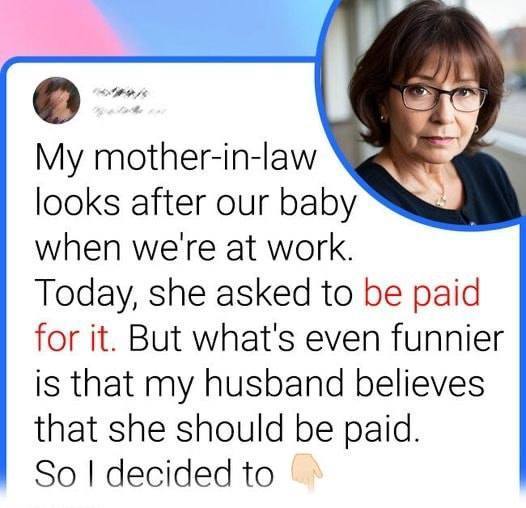 Mother-In-Law Wants Paid For Babysitting Grandchild