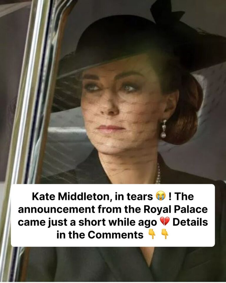 Kate Middleton, in tears! The announcement from the Royal Palace came a short time ago