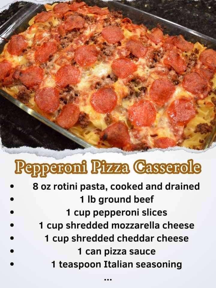 Pepperoni Pizza Casserole Ingredients:
