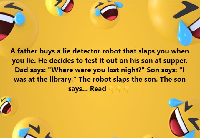 A Dad Buys a Lie Detector Robot…