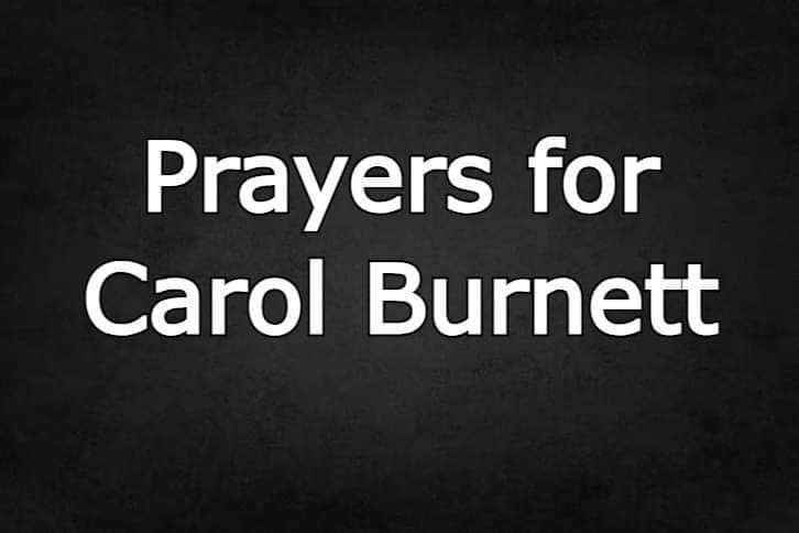 Prayers for Carol Burnett